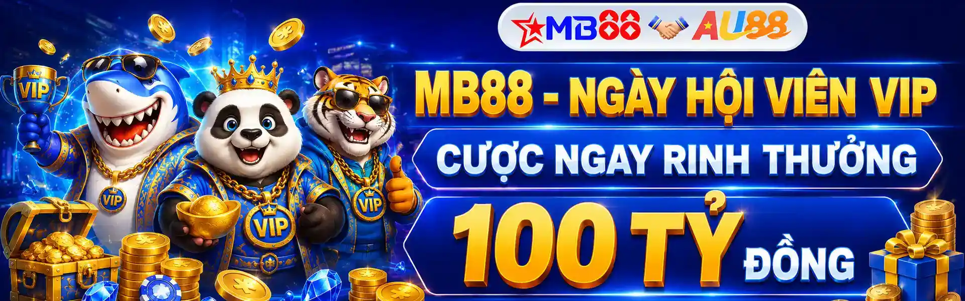 MB88 - NGÀY HỘI VIÊN VIP - CƯỢC NGAY RINH THƯỞNG 100 TỶ ĐỒNG
