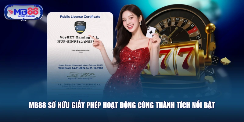 MB88 sở hữu giấy phép hoạt động cùng thành tích nổi bật