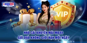 Nhà Cái Khuyến Mãi MB88 Gửi Quà Không Giới Hạn Mỗi Ngày