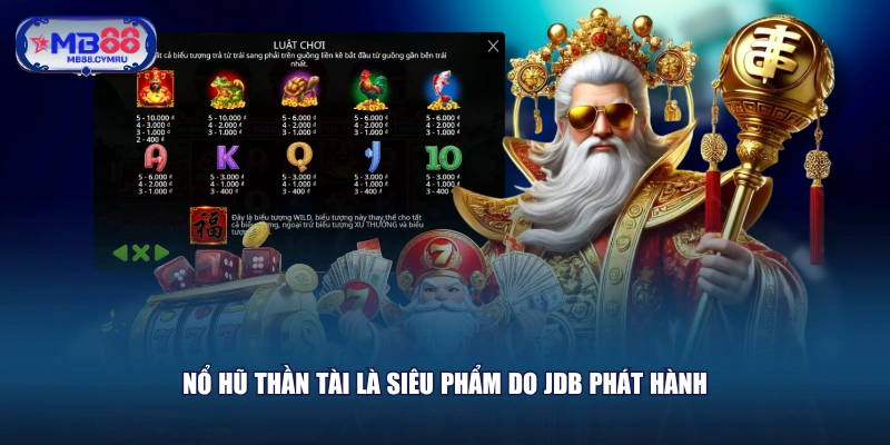 Nổ Hũ Thần Tài là siêu phẩm do JDB phát hành